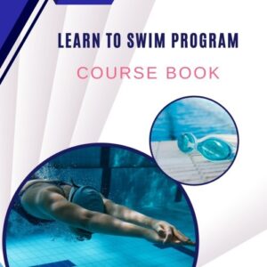 Learn to Swim Course Book – All Levels Swim Training Manual